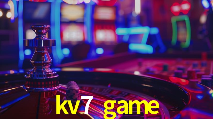 kv7 game,kv7.game